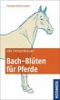 Bach-Blüten für Pferde - Bild 1