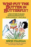 Who Put The Butter In Butterfly? (eBook, ePUB)