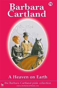 A Heaven on Earth (eBook, ePUB) - Cartland, Barbara
