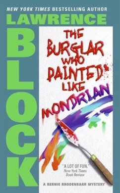 The Burglar Who Painted Like Mondrian (eBook, ePUB) - Block, Lawrence