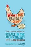 What We Believe but Cannot Prove (eBook, ePUB) What We Believe but Cannot Prove (eBook, ePUB)