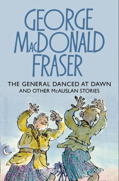 The General Danced at Dawn (eBook, ePUB) - Fraser, George Macdonald