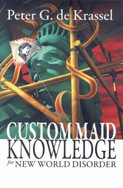 Custom Maid Knowledge for New World Disorder (eBook, ePUB) - Peter G. de Krassel, de Krassel