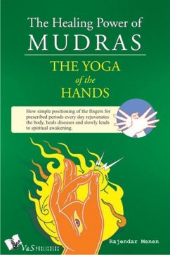 The Healing Power of Mudras (eBook, ePUB) - Menen, Rajender