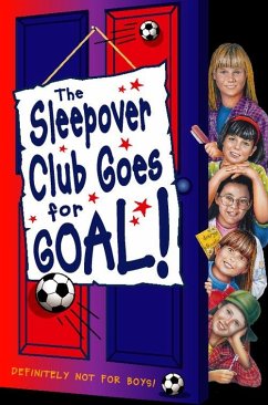 Sleepover Club Goes For Goal! (eBook, ePUB) - Cummings, Fiona