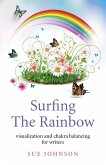 Surfing The Rainbow (eBook, ePUB)