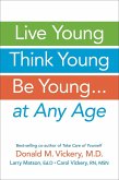 Live Young, Think Young, Be Young (eBook, ePUB)