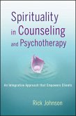 Spirituality in Counseling and Psychotherapy (eBook, PDF)