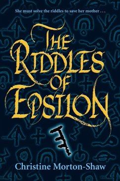 The Riddles of Epsilon (eBook, ePUB) - Morton-Shaw, Christine