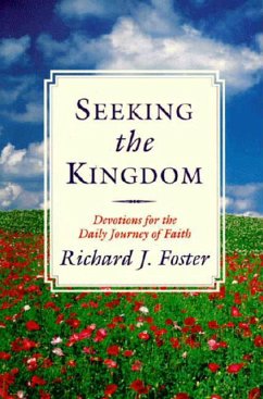 Seeking the Kingdom (eBook, ePUB) - Foster, Richard J.