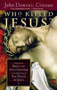 Who Killed Jesus? (eBook, ePUB) - Crossan, John Dominic
