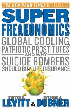 SuperFreakonomics (eBook, ePUB) - Levitt, Steven D.; Dubner, Stephen J.