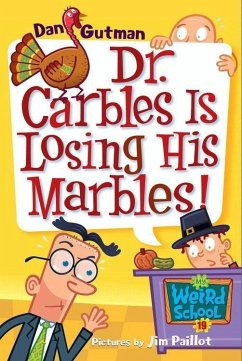 My Weird School #19: Dr. Carbles Is Losing His Marbles! (eBook, ePUB) - Gutman, Dan