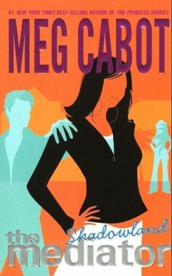 The Mediator #1: Shadowland (eBook, ePUB) - Cabot, Meg