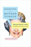 Righting the Mother Tongue (eBook, ePUB)