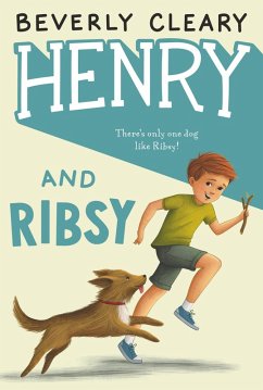 Henry and Ribsy (eBook, ePUB) - Cleary, Beverly