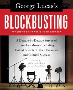George Lucas's Blockbusting (eBook, ePUB) - Block, Alex Ben; Wilson, Lucy Autrey