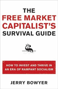 The Free Market Capitalist's Survival Guide (eBook, ePUB) - Bowyer, Jerry