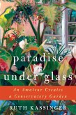 Paradise Under Glass (eBook, ePUB)