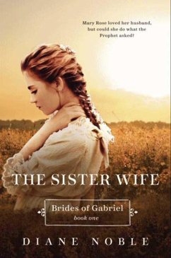 The Sister Wife (eBook, ePUB) - Noble, Diane