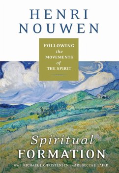 Spiritual Formation (eBook, ePUB) - Nouwen, Henri J. M.