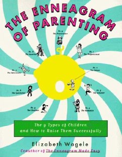The Enneagram of Parenting (eBook, ePUB) - Wagele, Elizabeth