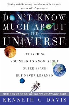 Don't Know Much About the Universe (eBook, ePUB) - Davis, Kenneth C.
