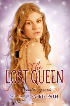 The Faerie Path #2: The Lost Queen (eBook, ePUB) - Jones, Frewin