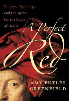 A Perfect Red (eBook, ePUB) - Greenfield, Amy Butler