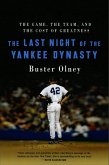 The Last Night of the Yankee Dynasty (eBook, ePUB)