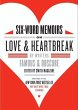 Six-Word Memoirs on Love and Heartbreak... - Bild 1