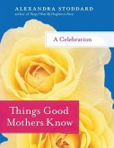 Things Good Mothers Know (eBook, ePUB)