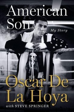 American Son (eBook, ePUB) - De La Hoya, Oscar; Springer, Steve