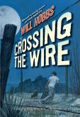 Crossing the Wire (eBook, ePUB)