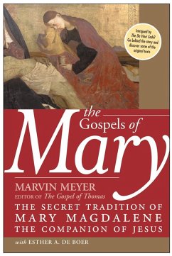 The Gospels of Mary (eBook, ePUB) - Meyer, Marvin W.; De Boer, Esther A.