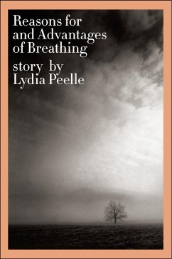 Reasons for and Advantages of Breathing (eBook, ePUB) - Peelle, Lydia