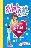 Mackenzie Blue #2: The Secret Crush (eBook, ePUB)
