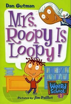 My Weird School #3: Mrs. Roopy Is Loopy! (eBook, ePUB) - Gutman, Dan