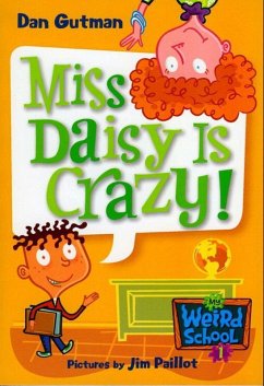 My Weird School #1: Miss Daisy Is Crazy! (eBook, ePUB) - Gutman, Dan