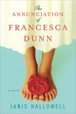 The Annunciation of Francesca Dunn (eBook, ePUB) The Annunciation of Francesca Dunn (eBook, ePUB)