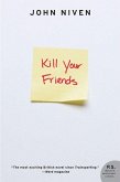 Kill Your Friends (eBook, ePUB) Kill Your Friends (eBook, ePUB)