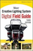 Nikon Creative Lighting System Digital Field Guide (eBook, PDF)