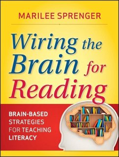 Wiring the Brain for Reading (eBook, ePUB) - Sprenger, Marilee B.