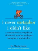 I Never Metaphor I Didn't Like (eBook, ePUB)