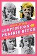 Confessions of a Prairie Bitch (eBook,... - Bild 1