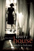 Every House Needs a Balcony (eBook, ePUB)