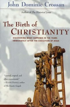 The Birth of Christianity (eBook, ePUB) - Crossan, John Dominic