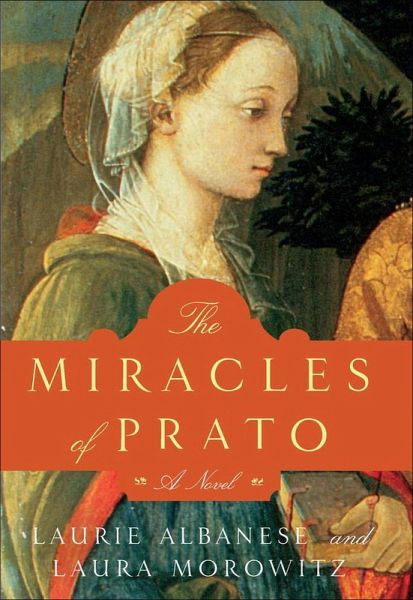The Miracles of Prato (eBook, ePUB) The Miracles of Prato (eBook, ePUB)