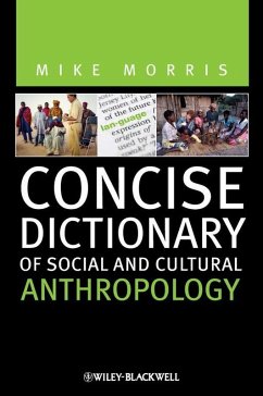 Concise Dictionary of Social and Cultural Anthropology (eBook, PDF) - Morris, Mike