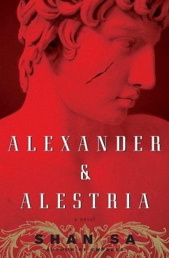 Alexander and Alestria (eBook, ePUB) - Sa, Shan